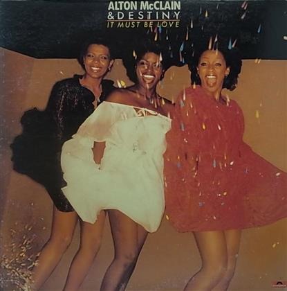 Alton McClain & Destiny - It Must Be Love (Edizione Limitata, LP)