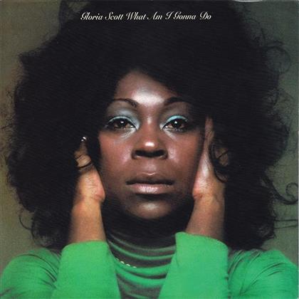 Gloria Scott - What Am I Gonna Do (Limited Edition, LP)