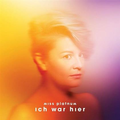 Miss Platnum - Ich War Hier (LP + Digital Copy)
