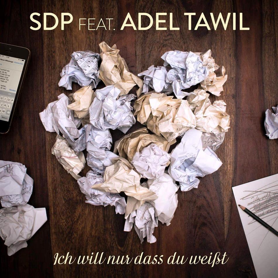 SDP feat. Adel Tawil (Ich + Ich) - Ich Will Nur Dass Du Weis