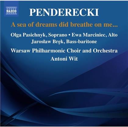 Antoni Wit & Krzysztof Penderecki (*1933) - Sea Of Dreams Breathe On Me...