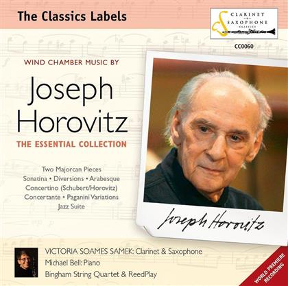 Joseph Horovitz, Samek Victoria Soames, Michael Bell, Bingham String Quartet & ReedPlay - Clarinet Chamber - Clarinet & Saxophone Classics