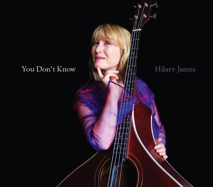 Hilary James - You Don't Know