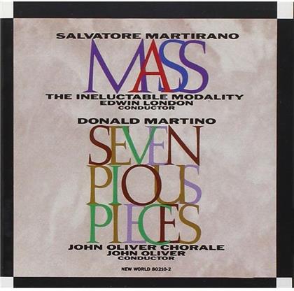 Salvatore Martirano, Donald Martino, John Oliver & John Oliver Chorale - Mass / Seven Pious Pieces