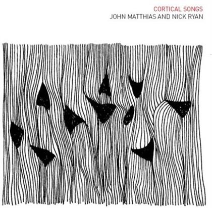 Nick Ryan & John Matthias - Cortical Songs, For Violin, String Orchestra & Electronics