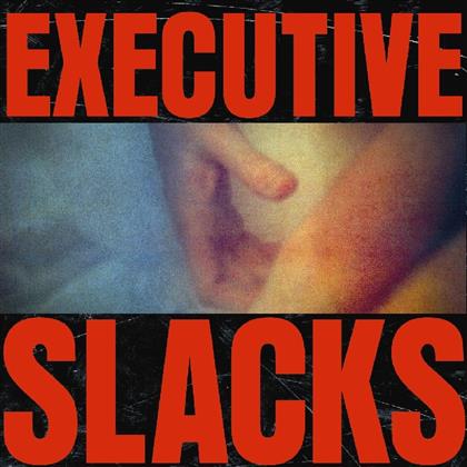 Executive Slacks - Fire And Ice (Deluxe Edition)