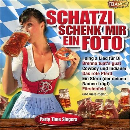 Party Time Singers - Schatzi Schenk Mir Ein Foto-15wies'n Knaller