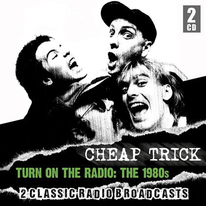 Cheap Trick - Turn On The Radio (2 CDs)