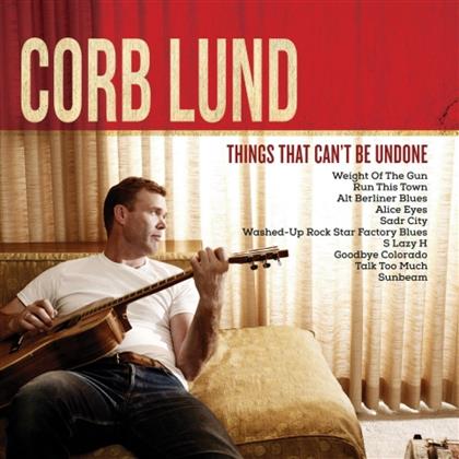 Corb Lund - Things That Can't Be Undone (LP + Digital Copy)