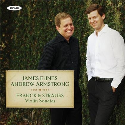 César Franck (1822-1890), Richard Strauss (1864-1949), James Ehnes & Andrew Armstrong - Violin Sonatas (Remastered)