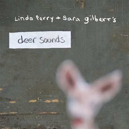 Linda Perry & Sara Gilbert's Deer Sounds - Deer Sounds