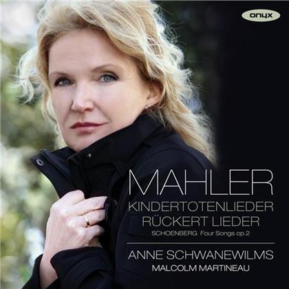 Arnold Schönberg (1874-1951), Gustav Mahler (1860-1911), Anne Schwanewilms & Malcolm Martineau - Lieder opus 2, Kindertotenlieder, aus Des Knaben Wunderhorn, Rückert-Lieder
