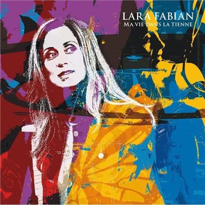Lara Fabian - Ma Vie Dans La Tienne