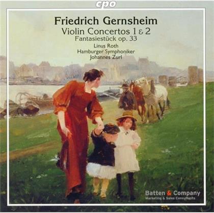 Friedrich Gernsheim, Johannes Zurl, Linus Roth & Hamburger Symphoniker - Violin Concerto No. 1 Op42 In D-Dur, Fantasiestück für Violine & Orchester op33, Violinenkonzert Nr2 op86 in F-Dur