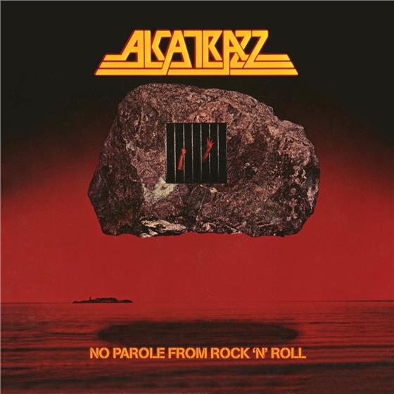 Alcatrazz feat. Graham Bonnet - No Parole From Rock'n'Roll (Expanded Edition)