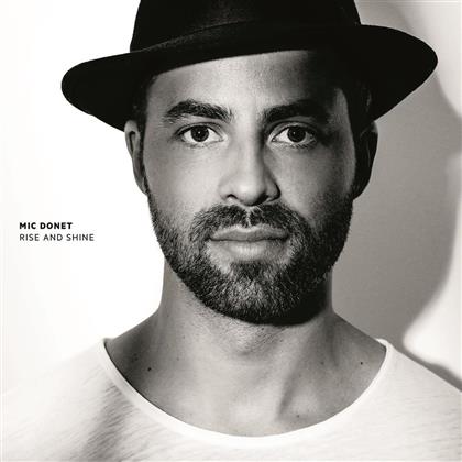 Mic Donet (Voice Of Germany) - Rise And Shine