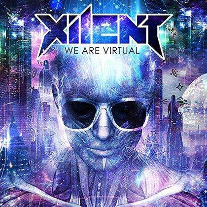 Xilent - We Are Virtual