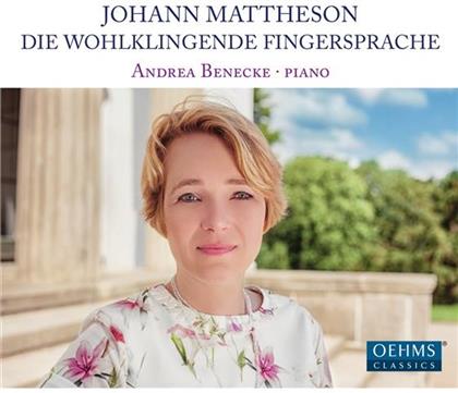 Andrea Benecke & Johann Mattheson - Wohlklingende Fingersprache