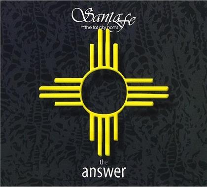 Santa Fe & Fat City Horns - Answer