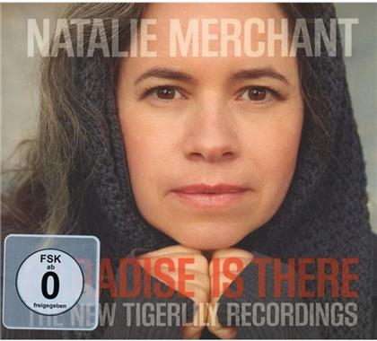Natalie Merchant - Paradise Is There: The New Tigerlily Recordings (Limited Edition, CD + DVD)