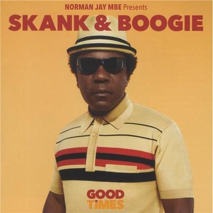 Norman Jay - Good Times - Skank & Boogie