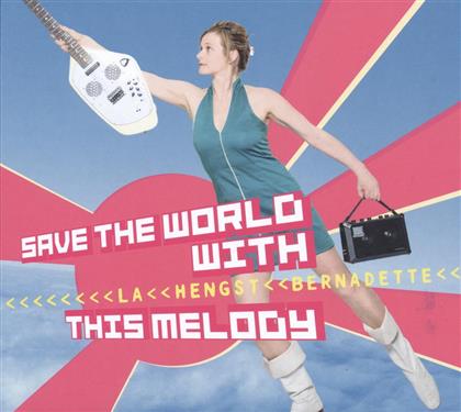 Bernadette La Hengst - Save The World With This Melody (LP)