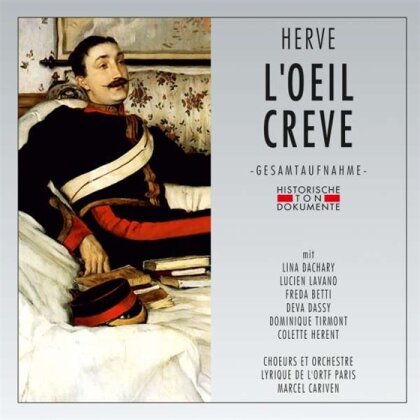 Hervé (1825-1892), Lina Dachary, Freda Betti, Deva Dassy, Colette Herent, … - L'Oeil Creve (2 CDs)