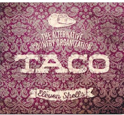 Taco - Eleven Shells