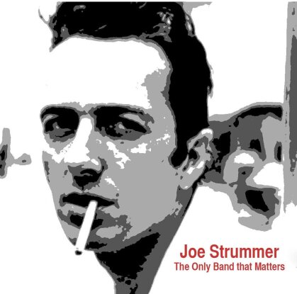 Joe Strummer - Only Band That Matters - Interview CD