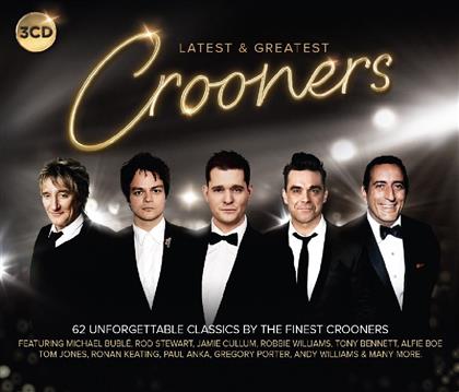 Crooners - Latest & Greatest (3 CDs)