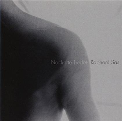 Raphael Sas - Nackerte Lieder