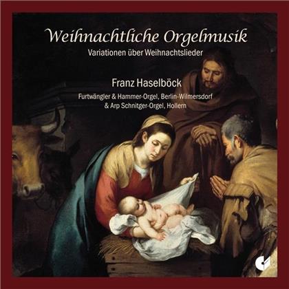 Franz Haselböck - Weihnachtliche Orgelmusik