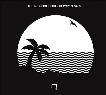 The Neighbourhood - Wiped Out
