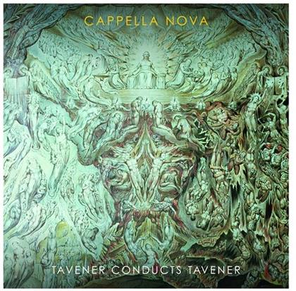 John Tavener (1944-2013), Alan Tavener & Cappella Nova - Tavener Conducts Tavener
