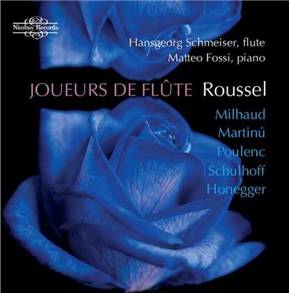 Darius Milhaud (1892-1974), Albert Roussel (1869-1937), Erwin Schulhoff (1894-1942), Hansgeorg Schmeiser & Matteo Fossi - 20th Century Sonatas For Flute & Piano
