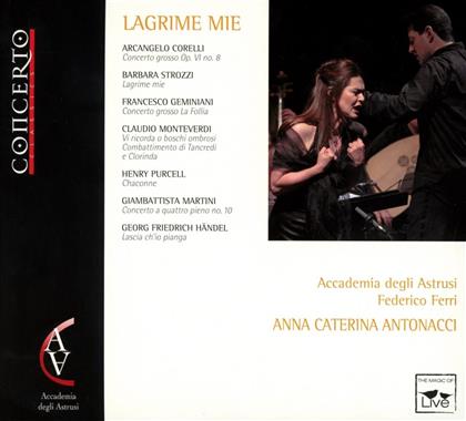Corelli, Barbara Strozzi (1619-1677), Claudio Monteverdi (1567-1643), Federico Ferri & Anna Caterina Antonacci - Lagrime Mie