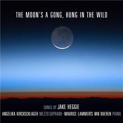 Jake Heggie (*1961), Angelika Kirchschlager & Maurice Lammerts van Bueren - The Moon's A Gong, Hung In The Wild