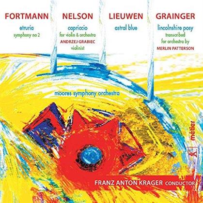 Thomas Fortmann, Robert Nelson, Peter Lieuwen, Percy Grainger, Franz Anton Krager, … - Etruria / Capriccio / Astralblue / Lincolnshire Posy