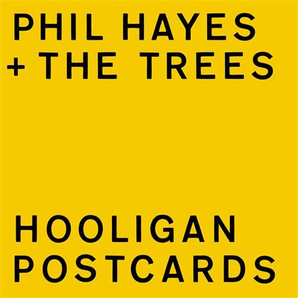 Phil Hayes & The Trees - Hooligan Postcards (LP)