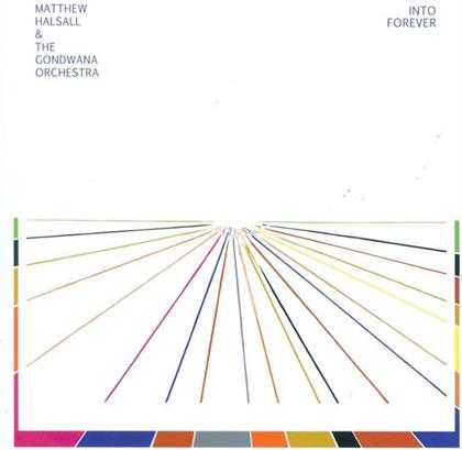 Matthew Halsall & The Gondwana Orchestra - Into Forever