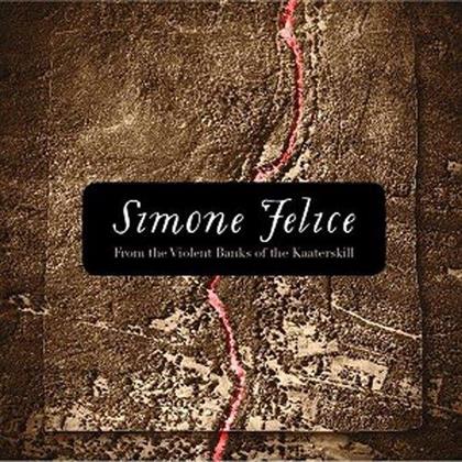 Simone Felice - From The Violent Banks (2 CDs)