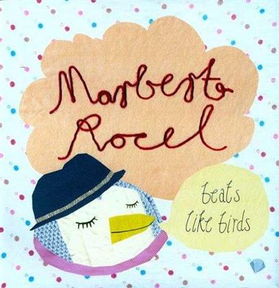 Marbert Rocel - Beats Like Birds (12" Maxi)