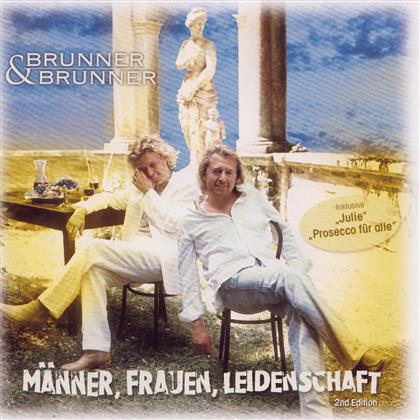 Brunner & Brunner - Männer, Freuen, Leidenschaft (Neue Version)