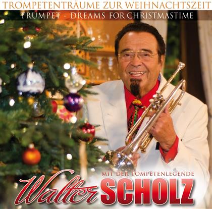 Walter Scholz - Trompententräume Zur Weihnacht