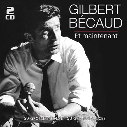 Gilbert Becaud - Et Maintenant (2 CDs)