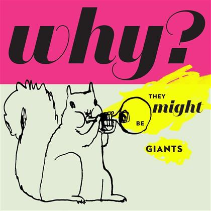 They Might Be Giants - Why