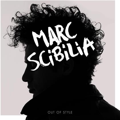 Marc Scibilia - Out Of Style