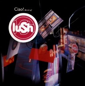 Lush - Ciao! Best Of (2 LPs)