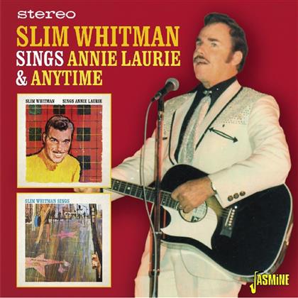 Slim Whitman - Sings Annie Laurie & Anyt
