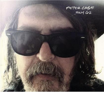 Peter Case - Hwy 62
